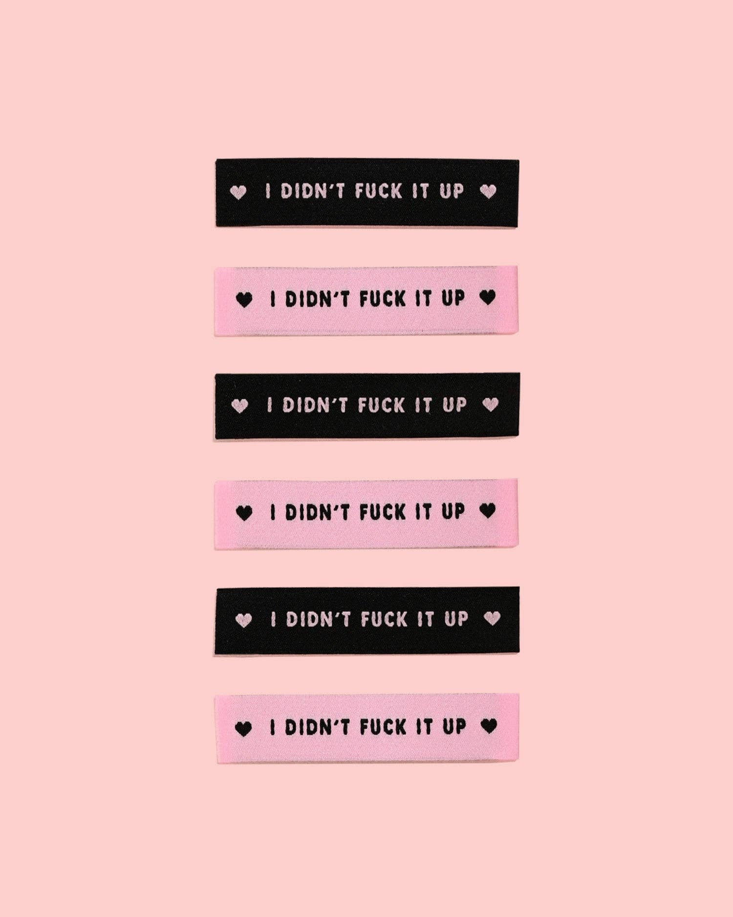 I Didn't Fuck It Up Woven Labels
