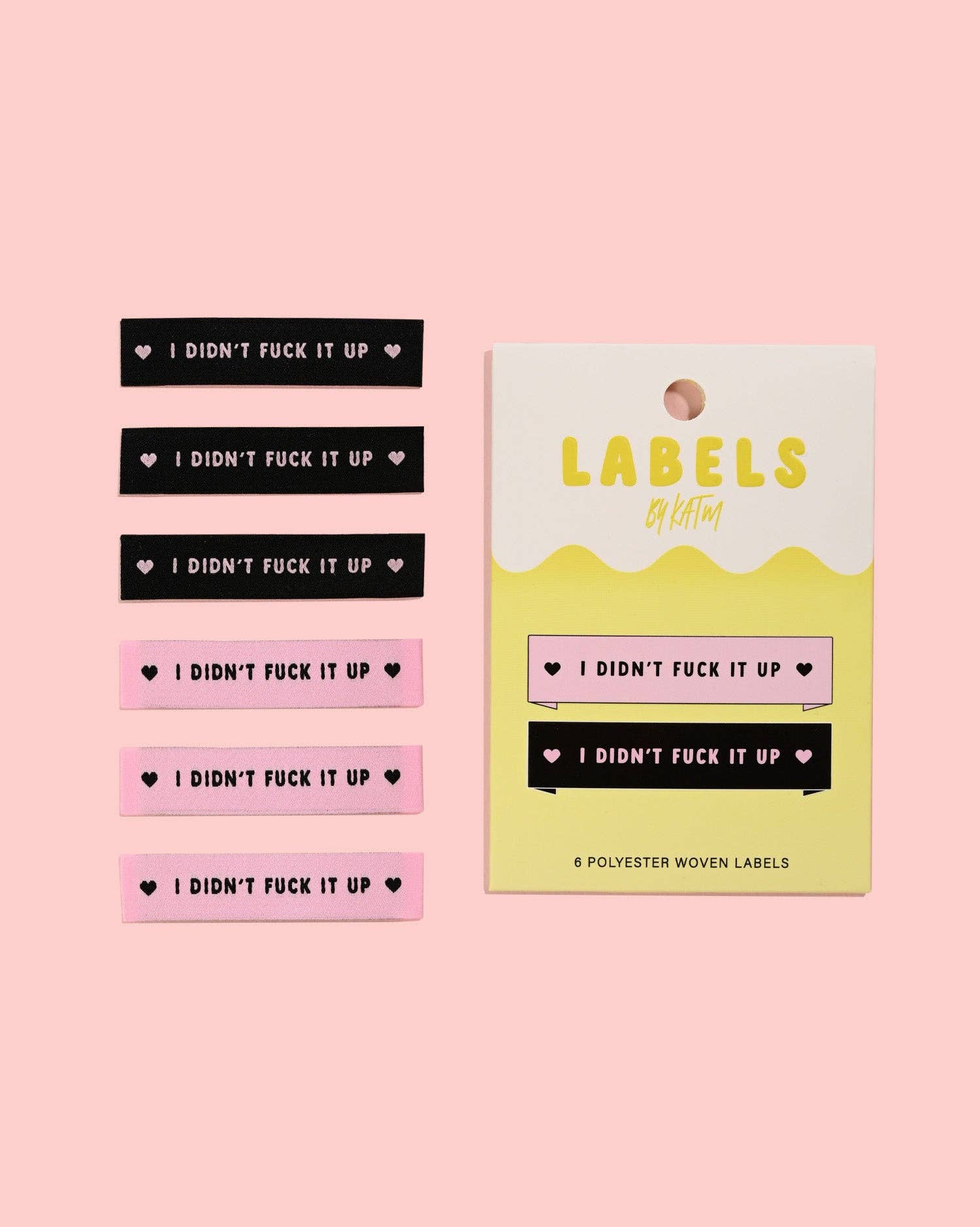 I Didn't Fuck It Up Woven Labels
